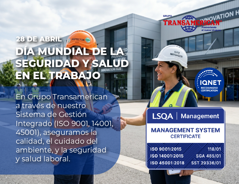 Día Mundial de la Seguridad y Salud en el Trabajo: cuidar a nuestra gente es nuestra mayor excelencia
